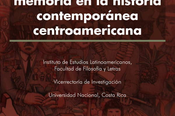 Coloquio Exilio, migraciones y memorias en la historia reciente centroamericana.