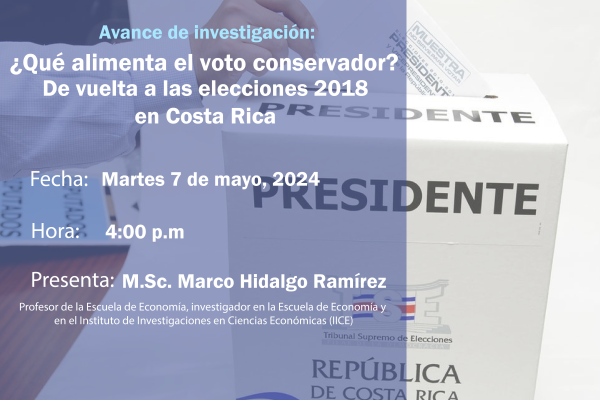 Ventanas a la Política Nacional: Avance de investigación: ¿Qué alimenta el voto conservador? De vuelta a las elecciones de 2018 en Costa Rica